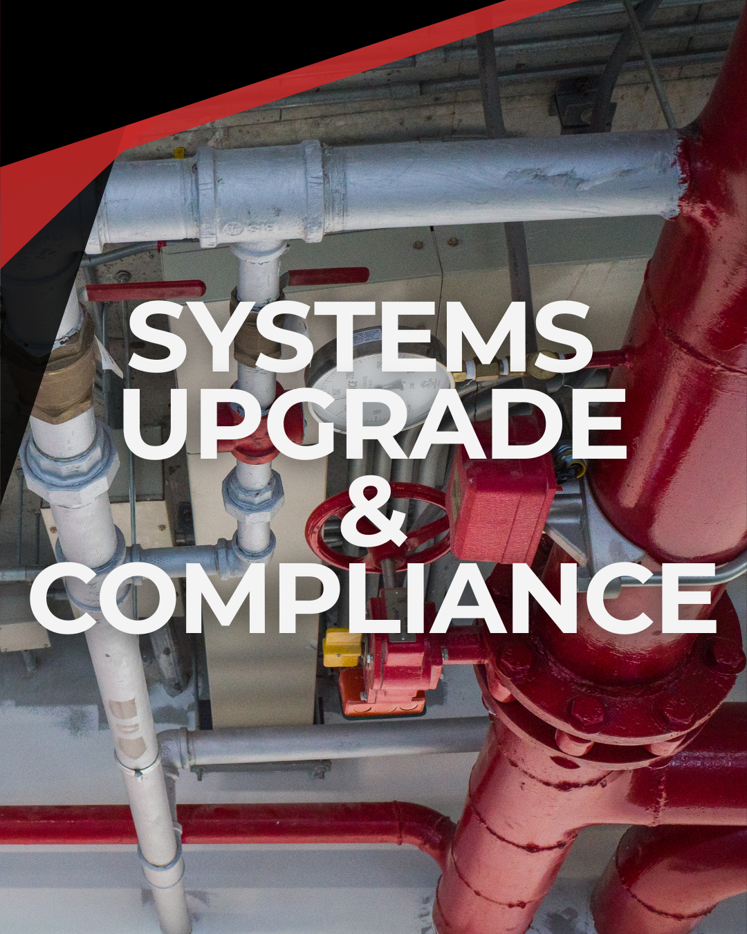 A black and red styled services card that says "systems upgrade and compliance" with piping in the background.